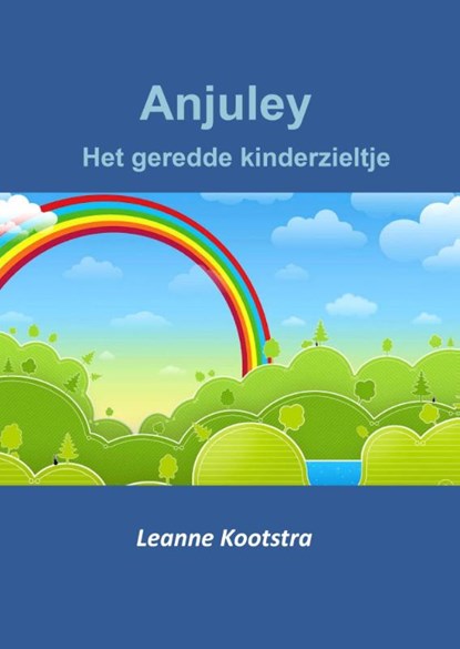 Anjuley, Leanne Kootstra - Paperback - 9789492247544