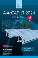 AutoCAD LT 2024 - R. Boeklagen - 9789492250605
