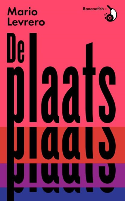 De plaats, Mario Levrero - Paperback - 9789492254023