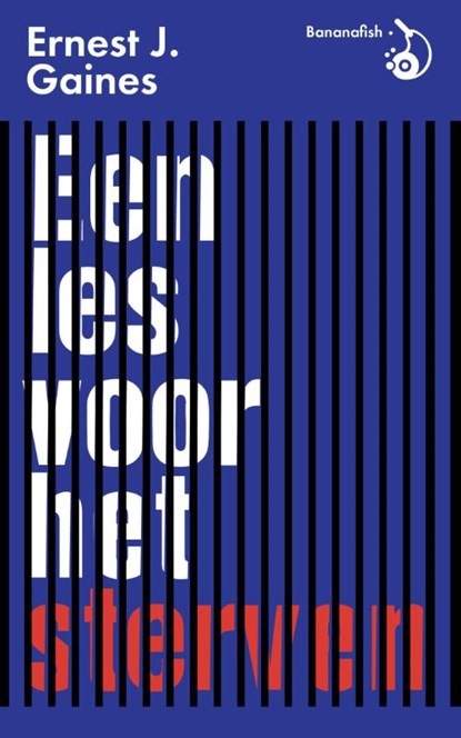 Een les voor het sterven, Ernest J. Gaines - Paperback - 9789492254030