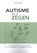Autisme als zegen, Ferrian Jonker - Paperback - 9789492261359
