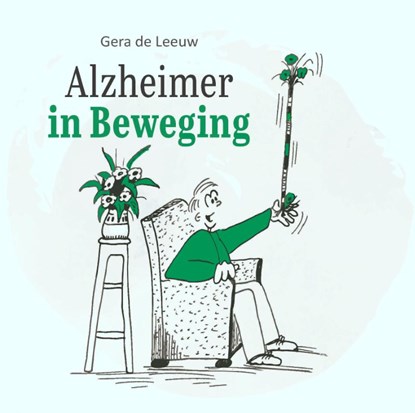 Alzheimer in beweging, Gera de Leeuw - Paperback - 9789492261670