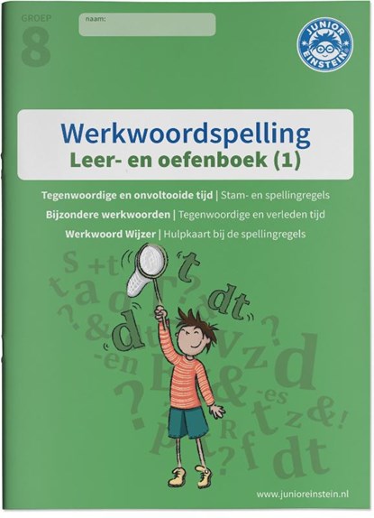 Werkwoordspelling 1 Spellingsoefeningen tegenwoordige tijd, onvoltooide tijd en bijzondere werkwoorden groep 8 leer- en oefenboek, niet bekend - Paperback - 9789492265456