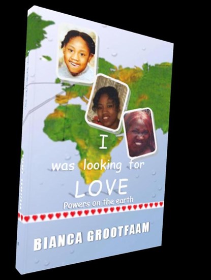I was looking for love, Bianca Grootfaam - Paperback - 9789492266019