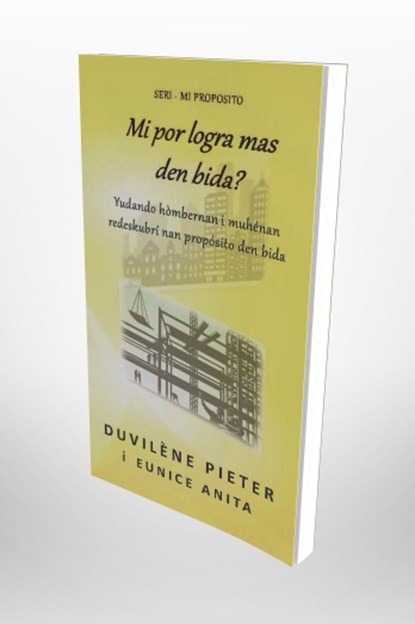 ¿Puedo lograr mas en la vida?, Duvilène Pieter ; Eunice Anita - Paperback - 9789492266309