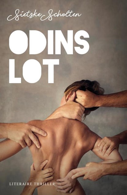 Odins lot, Sietske Scholten - Paperback - 9789492270191