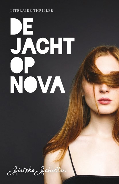 De jacht op Nova, Sietske Scholten - Ebook - 9789492270399