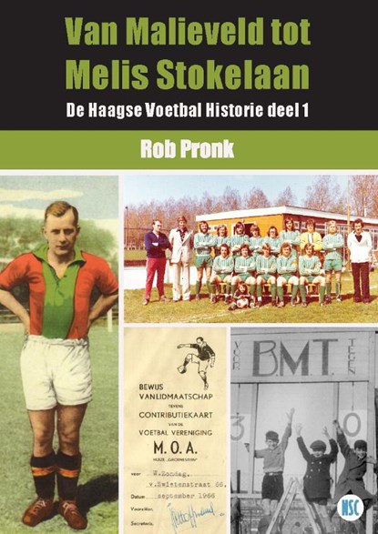 Van Malieveld tot Melis Stokelaan, Rob Pronk - Paperback - 9789492273062