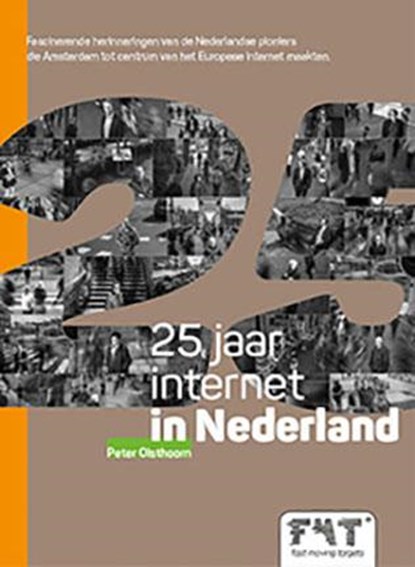 25 jaar internet in Nederland, Peter Olsthoorn - Paperback - 9789492280008