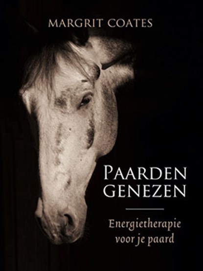 Paarden genezen, Margrit Coates - Paperback - 9789492284068