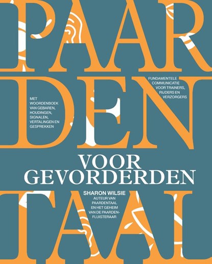 Paardentaal voor gevorderden, Sharon Wilsie - Gebonden - 9789492284327