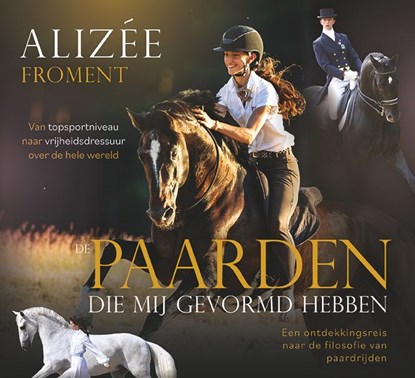 De paarden die mij gevormd hebben, Alizée Froment - Gebonden - 9789492284389