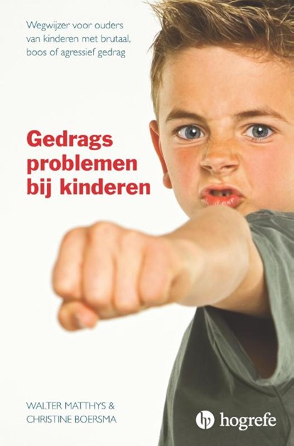 Gedragsproblemen bij kinderen, Walter Matthys ; Christine Boersma - Paperback - 9789492297112