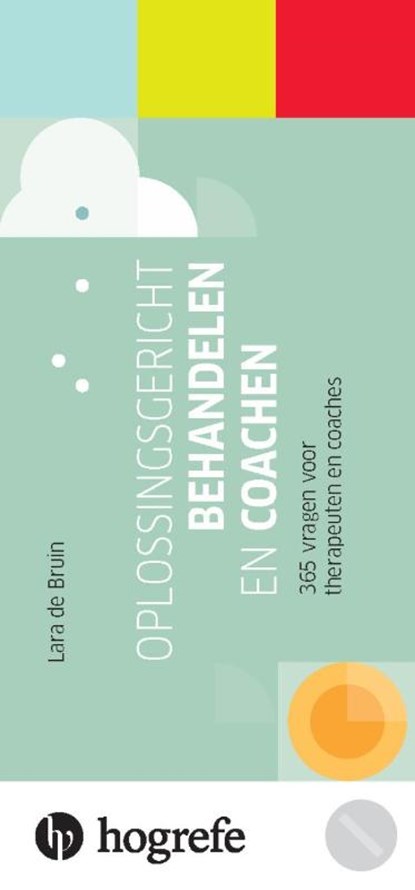 Oplossingsgericht behandelen en coachen, Lara de Bruin - Paperback - 9789492297143