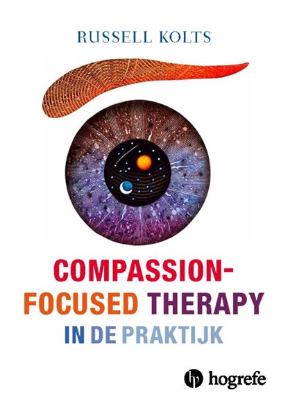 Compassion Focused Therapy in de praktijk, Russel Kolts - Paperback - 9789492297167