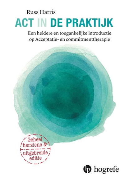 ACT in de praktijk, Russ Harris - Paperback - 9789492297327