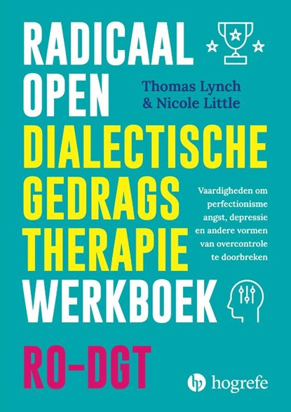 Radicaal open dialectische gedragstherapie, Thomas Lynch ; Nicole Little - Paperback - 9789492297815