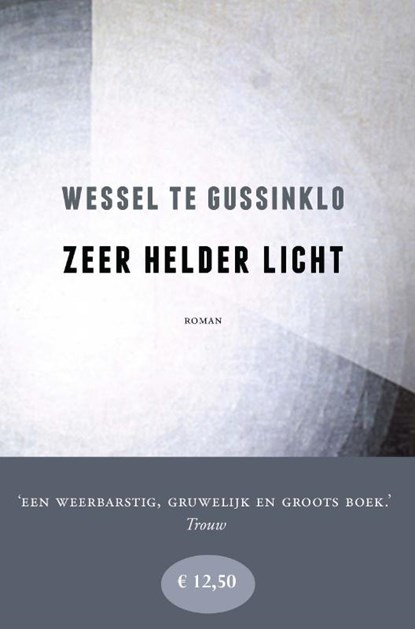 Zeer helder licht, Wessel te Gussinklo - Paperback - 9789492313300