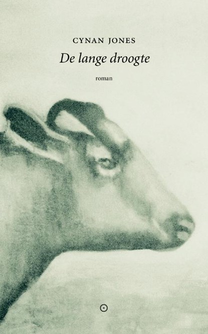 De lange droogte, Cynan Jones - Paperback - 9789492313430