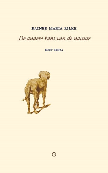 Aan de andere kant van de natuur, Rainer Maria Rilke - Paperback - 9789492313676