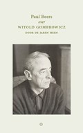 Witold Gombrowicz door de jaren heen | Paul Beers | 