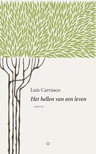 Het hellen van een leven | Luis Carrasco | 