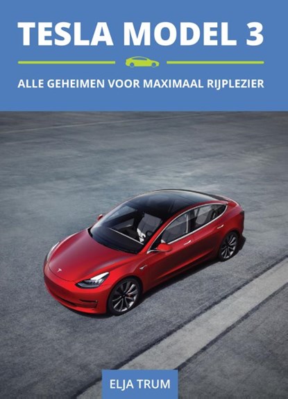 Tesla Model 3, Elja Trum - Paperback - 9789492325044