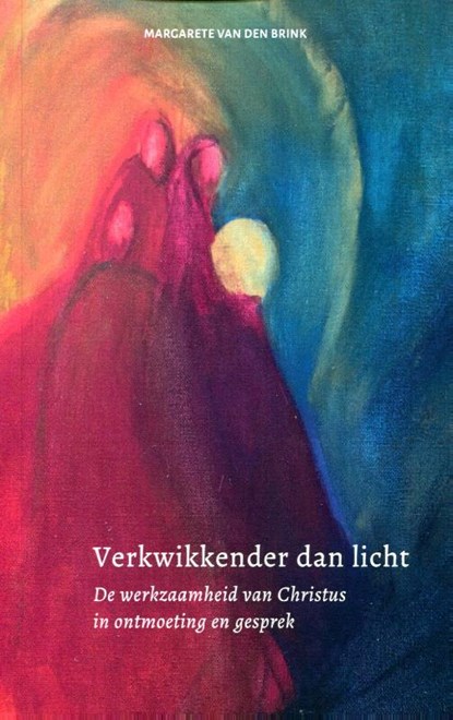 Verkwikkender dan licht, Margarete van den Brink - Paperback - 9789492326041