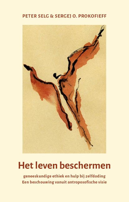 Het leven beschermen, Peter Selg ; Sergej O. Prokofieff - Paperback - 9789492326287