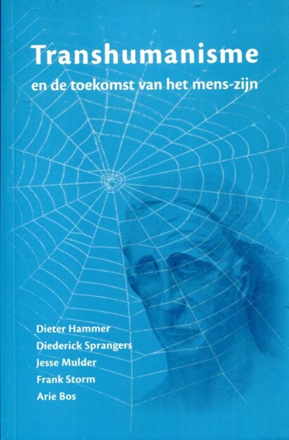 Transhumanisme, Dieter Hammer ; Diederick Sprangers ; Jesse Mulder ; Frank Storm - Paperback - 9789492326294