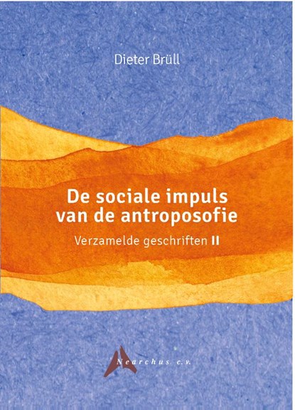 De sociale impuls van de antroposofie, Dieter Brüll - Paperback - 9789492326393