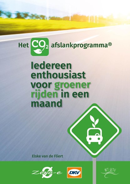 Iedereen enthousiast voor groener rijden in een maand, Elske van de Fliert - Ebook - 9789492326430