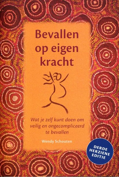 Bevallen op eigen kracht, Wendy Schouten - Paperback - 9789492326546