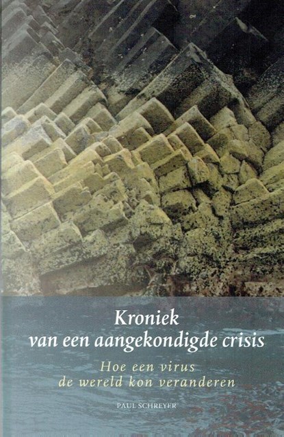 Kroniek van een aangekondigde crisis, Paul Schreyer - Paperback - 9789492326645