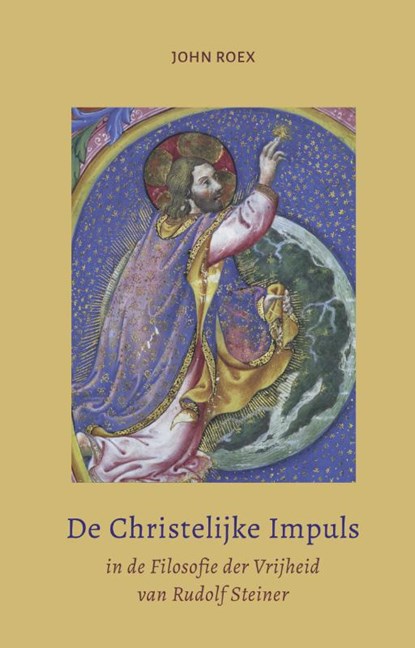 De christelijke impuls in de filosofie der vrijheid, John Roex - Paperback - 9789492326768