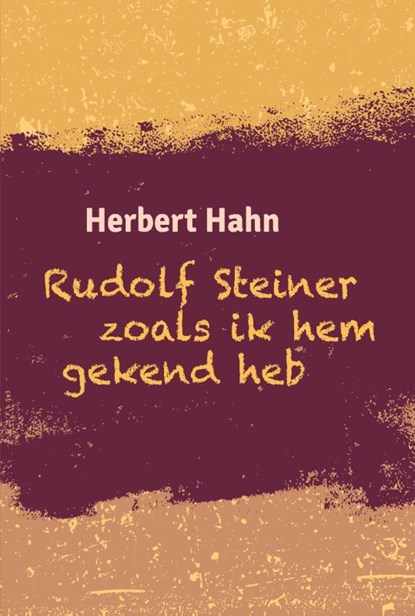 Rudolf Steiner zoals ik hem gekend heb, Herbert Hahn - Paperback - 9789492326881