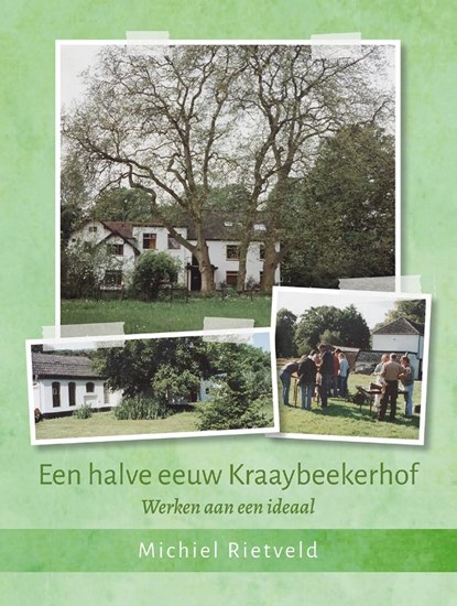 Een halve eeuw Kraaybeekerhof, Michiel Rietveld - Paperback - 9789492326898
