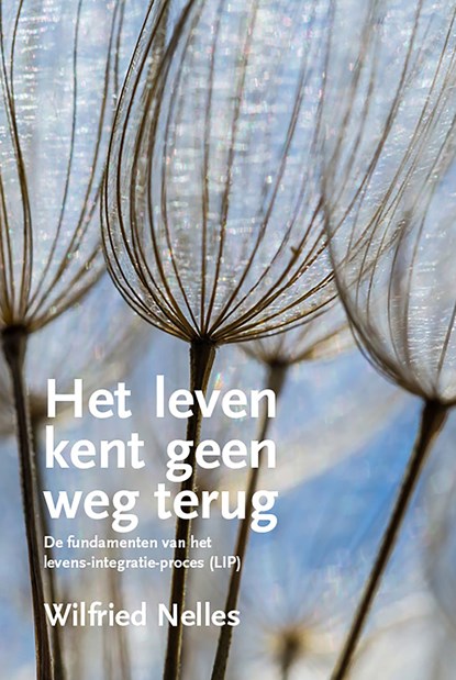 Het leven kent geen weg terug, Wilfried Nelles - Ebook - 9789492331304