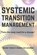 Systemic Transitionmanagement, Maaike Thiecke ; Bianca van Leeuwen - Paperback - 9789492331489