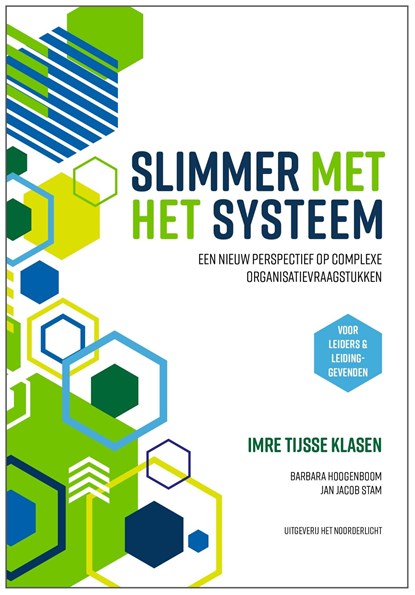 Slimmer met het Systeem, Imre Tijsse Klasen ; Barbara Hoogenboom ; Jan Jacob Stam - Ebook - 9789492331908