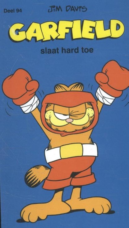 Garfield slaat hard toe, Jim Davis - Paperback - 9789492334190