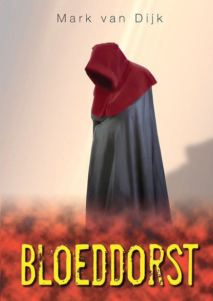 Bloeddorst, Mark van Dijk - Ebook - 9789492337238