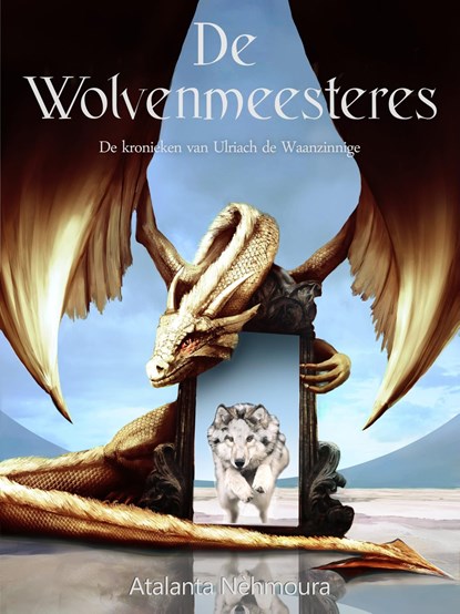 De Wolvenmeesteres, Atalanta Nèhmoura - Ebook - 9789492337399