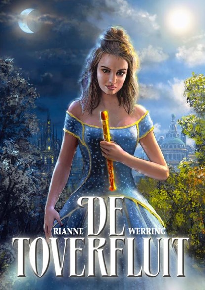 De Toverfluit, Rianne Werring - Paperback - 9789492337559