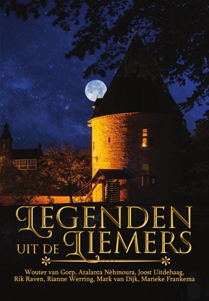 Legenden uit de Liemers, Wouter van `Gorp ; Atalanta Nehmoura - Paperback - 9789492337573
