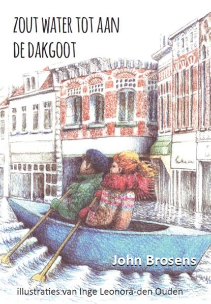 Zout water tot aan de dakgoot, John Brosens - Paperback - 9789492343048