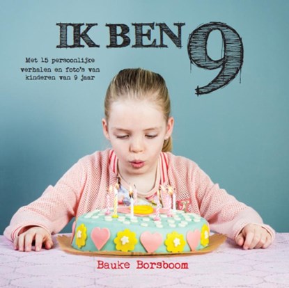 Ik ben 9, Bauke Borsboom - Gebonden - 9789492343093
