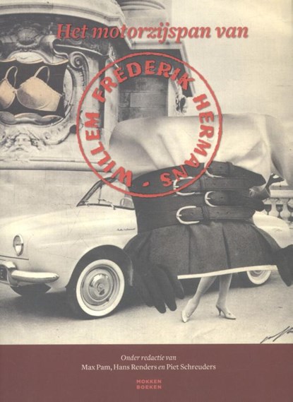 Het motorzijspan van Willem Frederik Hermans, Max Pam ; Hans Renders ; Piet Schreuders ; Dap Hartmann - Paperback - 9789492349002