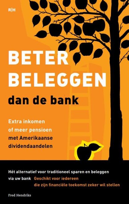 Beter beleggen dan de bank, Fred Hendriks - Paperback - 9789492351012