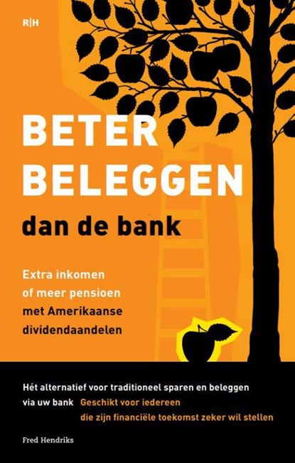 Beter beleggen dan de bank, Fred Hendriks - Paperback - 9789492351074